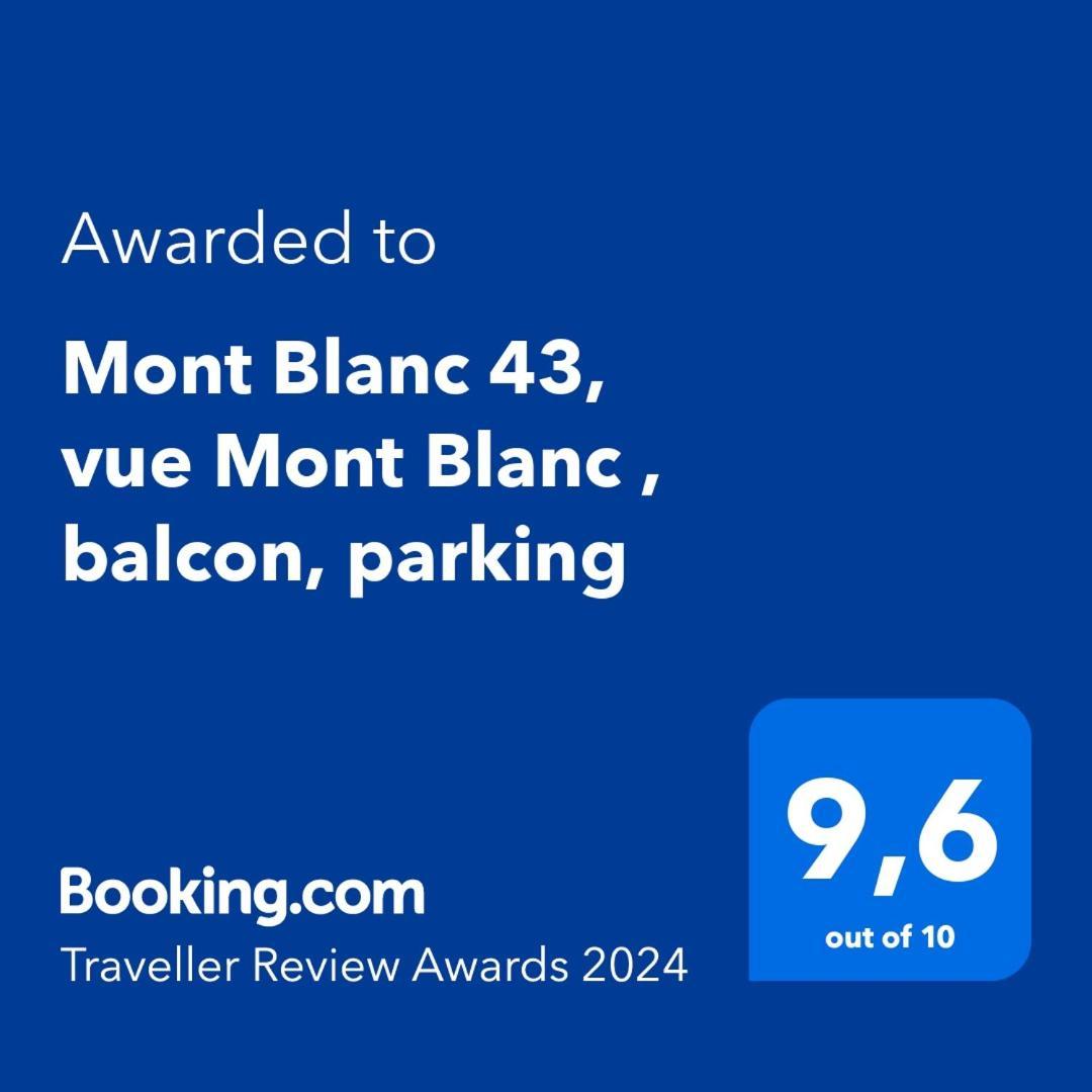 Mont Blanc 43, Vue Mont Blanc , Balcon, Parking Διαμέρισμα Σαμονί Εξωτερικό φωτογραφία